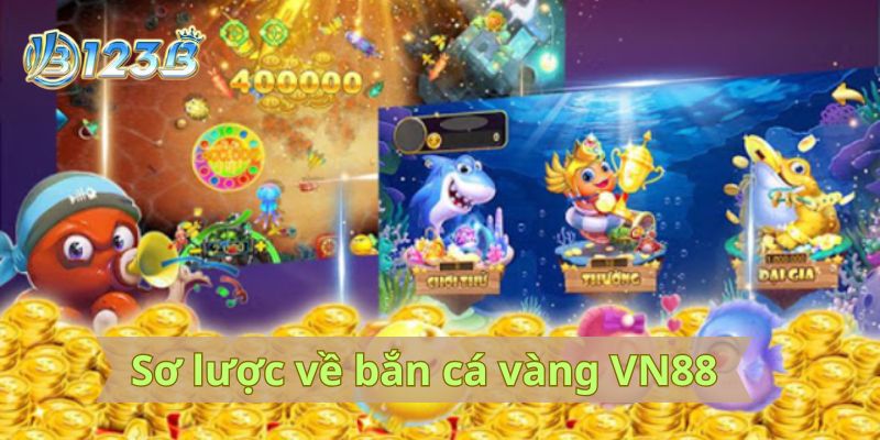 Sơ lược về game bắn cá vàng thu hút triệu người chơi